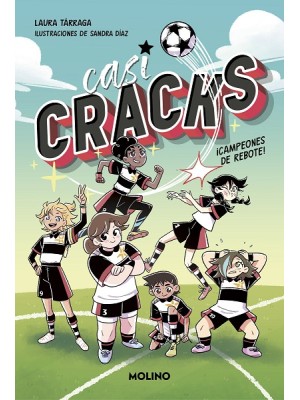 CASI CRACKS 1 - ¡CAMPEONES DE REBOTE!