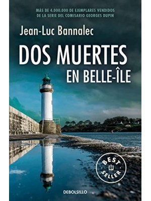 DOS MUERTES EN BELLE-ÎLE (COMISARIO DUPIN 10)