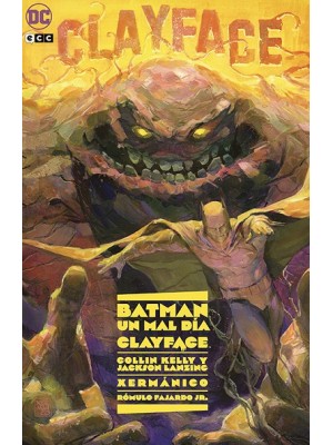 BATMAN: UN MAL DÍA - CLAYFACE