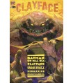 BATMAN: UN MAL DÍA - CLAYFACE