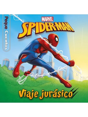 SPIDER-MAN. VIAJE JURÁSICO. PEQUECUENTOS