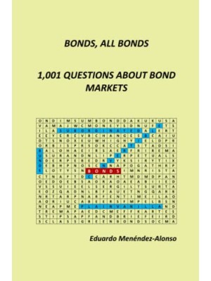 BONDS ALL BONDS 1001 QUESTIONS ABOUT BOND MARKETS