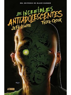 BLACK HAMMER LOS INCREÍBLES ANTIADOLESCENTES