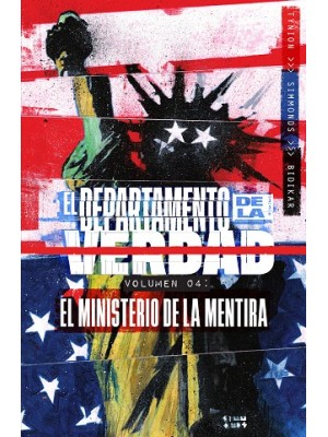 DEPARTAMENTO DE LA VERDAD /4 EL MINISTERIO DE LA MENTIRA