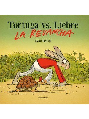 TORTUGA VS. LIEBRE LA REVANCHA