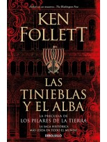 TINIEBLAS Y EL ALBA (LA PRECUELA DE LOS PILARES DE LA TIERRA)