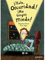 HOLA OSCURIDAD NO TENGAS MIEDO!