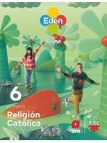 RELIGIÓN CATÓLICA. 6 PRIMARIA. EDÉN. REVUELA