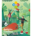 RELIGIÓN CATÓLICA. 6 PRIMARIA. EDÉN. REVUELA