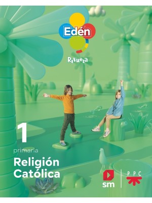 RELIGIÓN CATÓLICA. 1 PRIMARIA. EDÉN. REVUELA 22