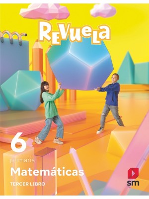 MATEMÁTICAS TRIMESTRES TEMÁTICOS 6 PRIMARIA. REVUELA