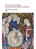 ESPACIOS DE LA MUJER EN LA PENÍNSULA IBÉRICA MEDIEVAL