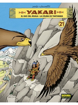 YAKARI 21 EL HIJO DEL AGUILA - LA COLERA DE THATHANKA