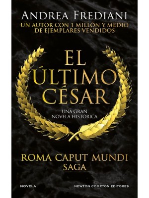 ROMA CAPUT MUNDI 2 EL ÚLTIMO CÉSAR