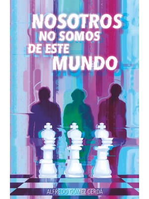 NOSOTROS NO SOMOS DE ESTE MUNDO