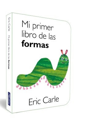 MI PRIMER LIBRO DE LAS FORMAS (COLECCIÓN ERIC CARLE)