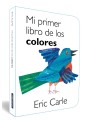 MI PRIMER LIBRO DE LOS COLORES (COLECCIÓN ERIC CARLE)