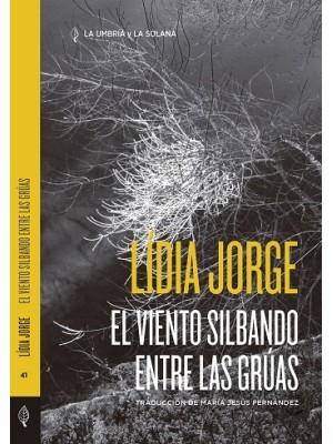 VIENTO SILBANDO ENTRE LAS GRÚAS, EL