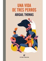 VIDA DE TRES PERROS, UNA