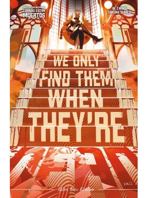 SOLO LOS ENCONTRAMOS CUANDO ESTÁN MUERTOS Nº 03