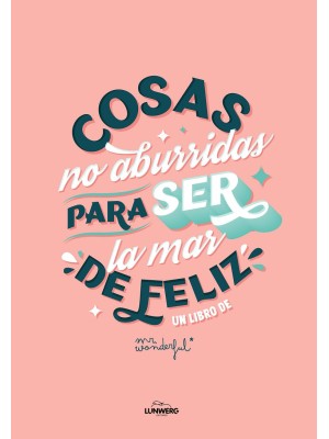 COSAS NO ABURRIDAS PARA SER LA MAR DE FELIZ EDICIÓN 10.º ANIVERSARIO