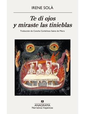 TE DI OJOS Y MIRASTE LAS TINIEBLAS