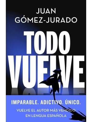 TODO VUELVE (SERIE TODO ARDE 2)