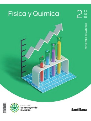 FISICA Y QUIMICA 2º ESO CONSTRUYENDO MUNDOS