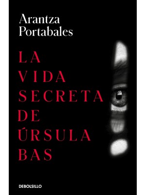 VIDA SECRETA DE ÚRSULA BAS, LA (INSPECTORES ABAD Y BARROSO 2)