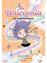 UNICORNIA 06 UN BAILE HECHIZADO