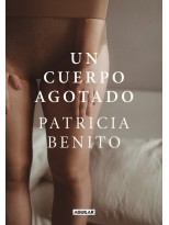 CUERPO AGOTADO, UN