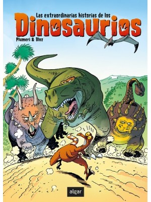 EXTRAORDINARIAS HISTORIAS DE LOS DINOSAURIOS, LAS