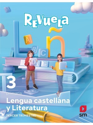 LENGUA CASTELLANA Y LITERATURA. 3 PRIMARIA. REVUELA. TRIMESTRES