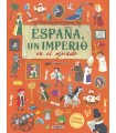 ESPAÑA, UN IMPERIO EN EL MUNDO