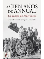 CIEN AÑOS DE ANNUAL GUERRA DE MARRUECOS