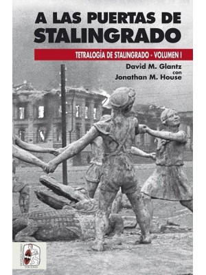A LAS PUERTAS DE STALINGRADO