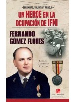 HÉROE EN LA OCUPACIÓN DE IFNI. FERNANDO GÓMEZ FLORES