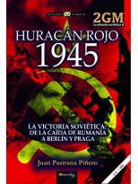 HURACÁN ROJO 1945. LA OFENSIVA SOVIÉTICA II