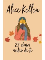 23 OTOÑOS ANTES DE TI