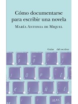 CÓMO DOCUMENTARSE PARA ESCRIBIR UNA NOVELA