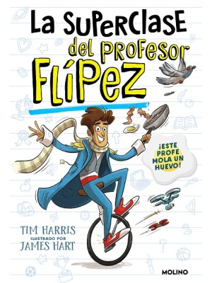 SUPERCLASE DEL PROFESOR FLÍPEZ /1 ESTE PROFE MOLA UN HUEVO