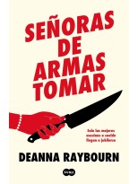 SEÑORAS DE ARMAS TOMAR