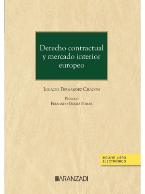 DERECHO CONTRACTUAL Y MERCADO INTERIOR EUROPEO (PAPEL + E-BOOK)