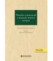 DERECHO CONTRACTUAL Y MERCADO INTERIOR EUROPEO (PAPEL + E-BOOK)