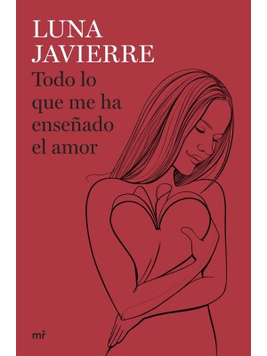 TODO LO QUE ME HA ENSEÑADO EL AMOR