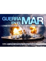 GUERRA EN EL MAR. MAQUINAS DE GUERRA