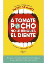A TOMATE POCHO NO LE HINQUES EL DIENTE