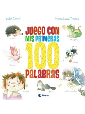 JUEGO CON MIS PRIMERAS 100 PALABRAS