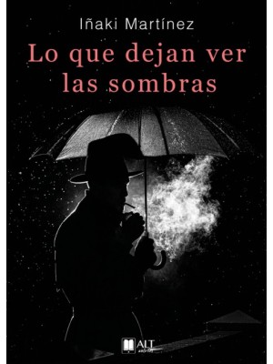 LO QUE DEJAN VER LAS SOMBRAS