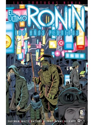 TORTUGAS NINJA: EL ÚLTIMO RONIN - LOS AÑOS PERDIDOS NÚM. 2 DE 5